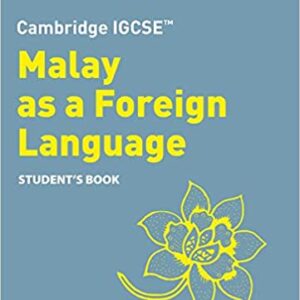 Year 8 BM (Advanced) : Cambridge IGCSE? Malay as a Foreign Language Student's Book (Collins Cambridge Igcse) (2ND)